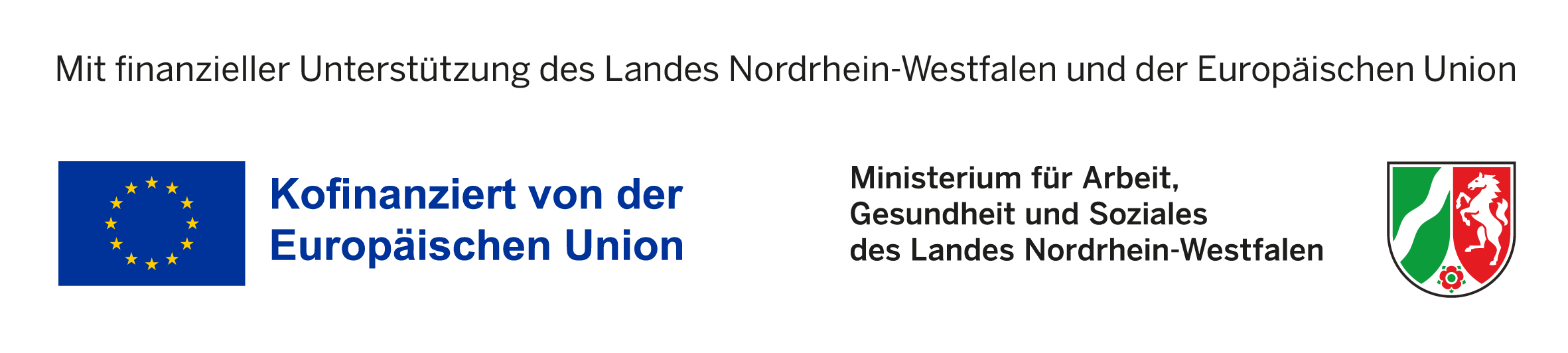 Oben steht der Satz „Mit finanzieller Unterstützung des Landes Nordrhein-Westfalen und der Europäischen Union“. Darunter links die EU-Flagge mit „Kofinanziert von der Europäischen Union“ und rechts der Text „Ministerium für Arbeit, Gesundheit und Soziales des Landes Nordrhein-Westfalen“ neben dem NRW‑Wappen.